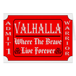 Valhalla Admit 1 Warrior Where The Brave May Live