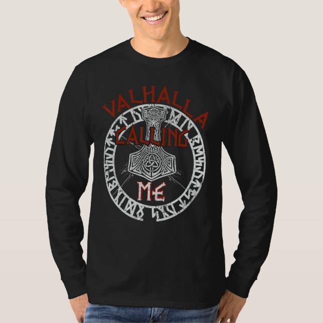Valhalla Calling Me Vikings Runes T-Shirt (Front)
