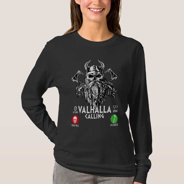 Valhalla Calling  Viking Nordic Mythology Vikings T-Shirt (Front)