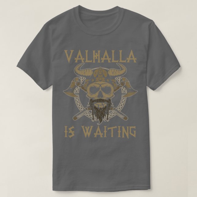 Valhalla Is Waiting Viking T-Shirt (Design Front)