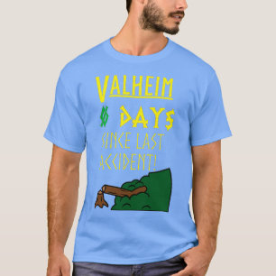 Valheim Days Since Last Accident Yellow Font T-Shirt