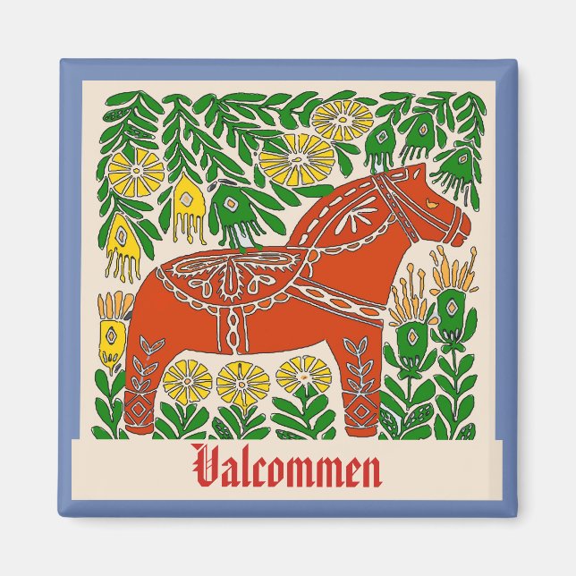 Valkomen ,Sweden, edit text Magnet (Front)