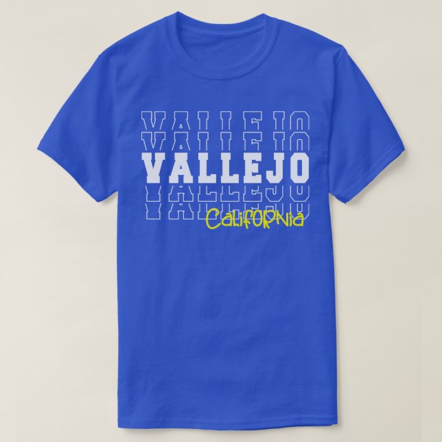 Vallejo city California Vallejo CA T-Shirt (Design Front)