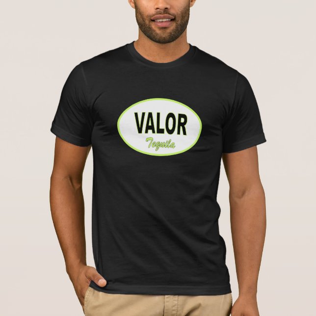 ¡Valór Tequila! T-Shirt (Front)