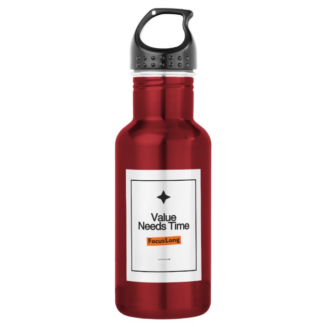  Value Needs Time Steel Water Bottle – focusdesign (Front)