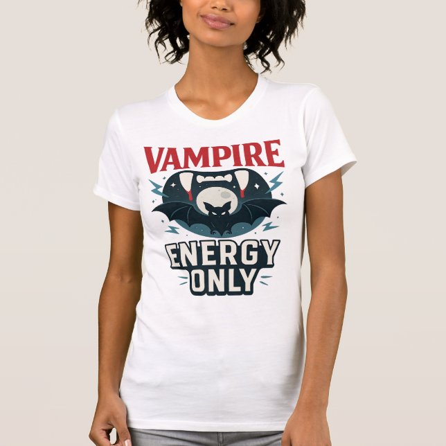 Vampire Energy Only - halloween  T-Shirt (Front)
