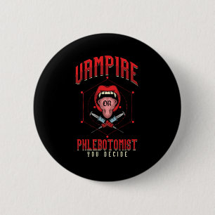 Vampire Phlebotomist Phlebotomy Blood Syringe Gift 6 Cm Round Badge