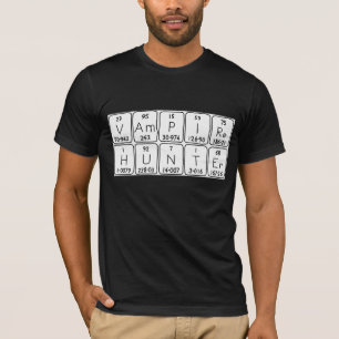 VampireHunter periodic table phrase shirt