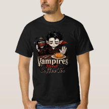 Vampires Need Coffee Too T-Shirt Men Tee