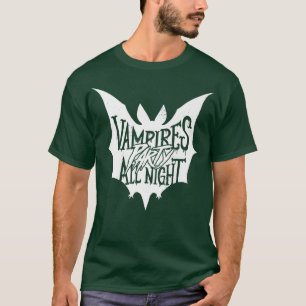 Vampires Party All NightFunny Halloween Quote Humo T-Shirt