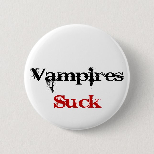 vampires suck 6 cm round badge (Front)