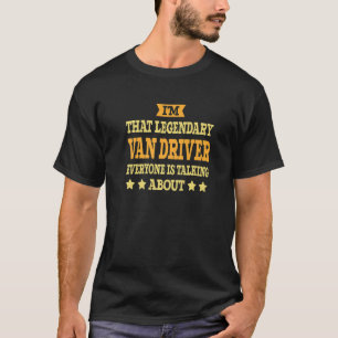 Van Driver Job Title Employee Funny Worker Van Dri T-Shirt
