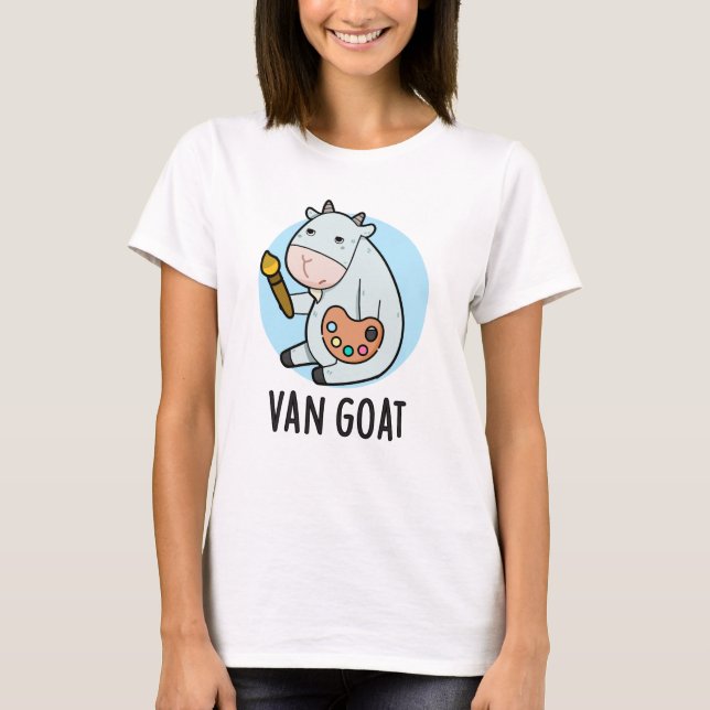 Van Goat Funny Artist Pun  T-Shirt (Front)