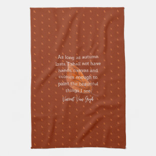 Van Gogh Autumn Quote Decor For Home Tea Towel