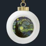 Van Gogh: Starry Night Ceramic Ball Christmas Ornament<br><div class="desc">A beautiful classic ceramic ball ornament featuring a starry night,  painted by the Dutch painter Vincent Willem van Gogh.</div>