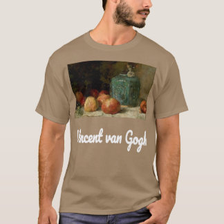 Van Gogh  Still Life with Ginger Jar and Apples Vi T-Shirt