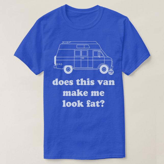 VAN LOOK FAT T-Shirt (Design Front)