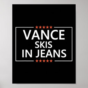 Vance Skis In Jeans Funny Skiing Anti Jd Vance Quo Poster