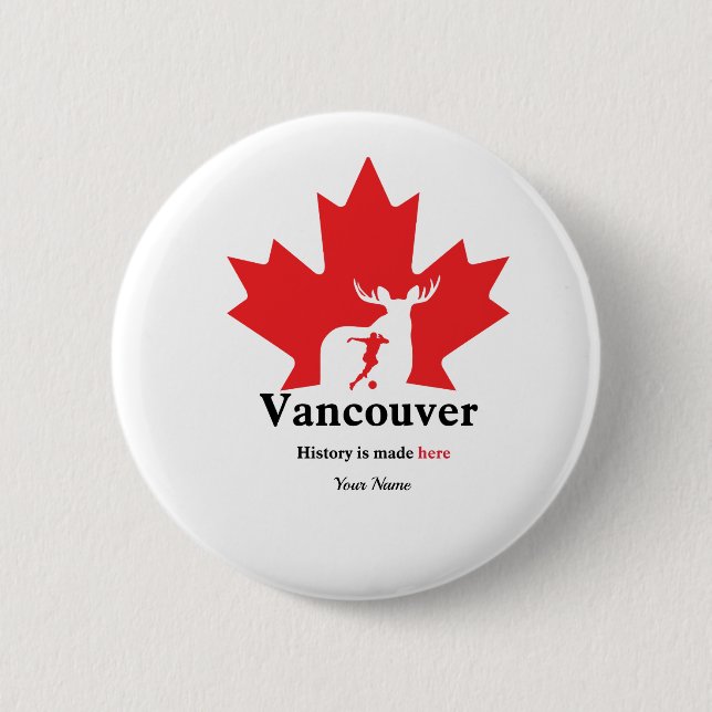 Vancouver 2026 Soccer Pin  Custom Fan Button (Front)
