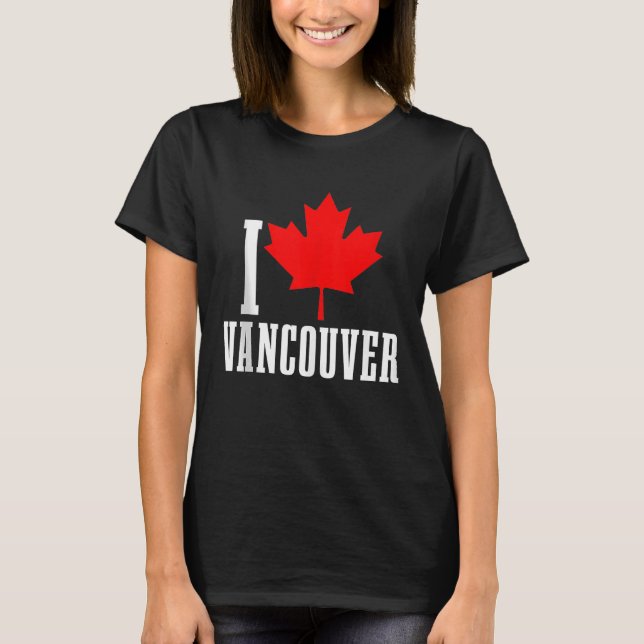 Vancouver BC Canada Maple Leaf Canadian Flag Pride T-Shirt (Front)