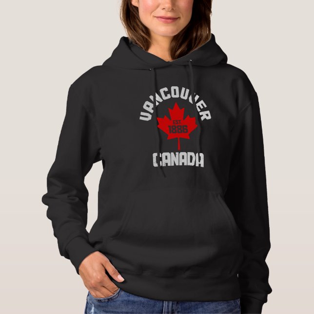 Vancouver Est 1886 British Columbia Canada Canadia Hoodie (Front)