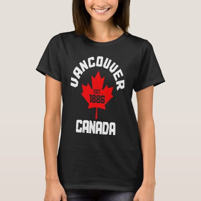 Vancouver Est 1886 British Columbia Canada Canadia T-Shirt (Front)