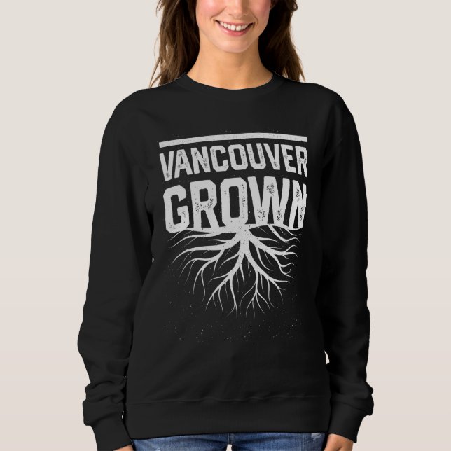 Vancouver Grown Resident  Local Pride Hometown Can Sweatshirt (Front)