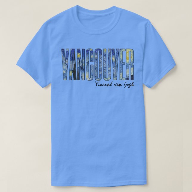 Vancouver Van Gogh Starry Night Art Vincent Van Go T-Shirt (Design Front)