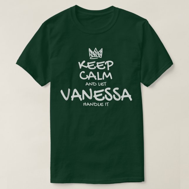 Vanessa Keep Calm Personalised Name Sarcastic Frie T-Shirt (Design Front)