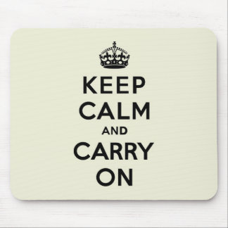 Vanilla Keep Calm and Carry On Mouse Pad