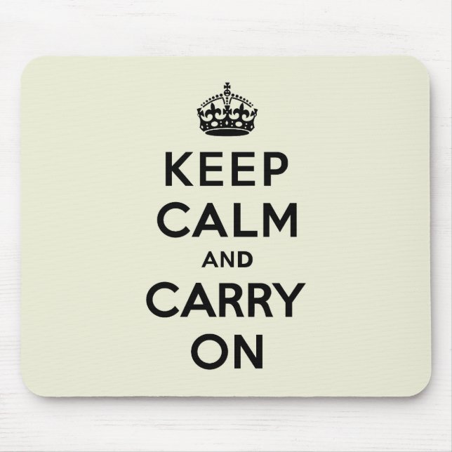 Vanilla Keep Calm and Carry On Mouse Pad (Front)