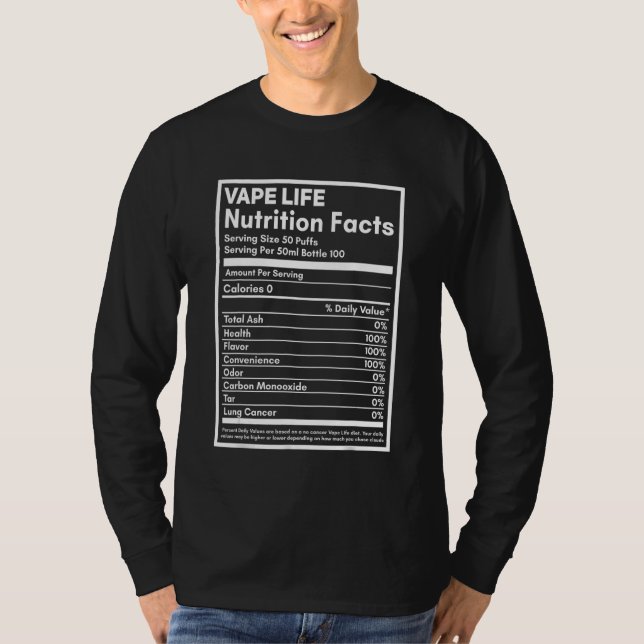 Vape Life Nutrition Facts Label T-Shirt (Front)