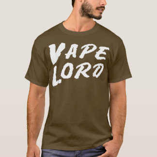 Vape Lord Funny Vaping Pen Quitting Smoking Vape L T-Shirt