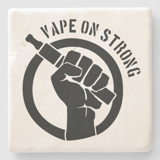 Vape On Strong Stone Coaster (Front)