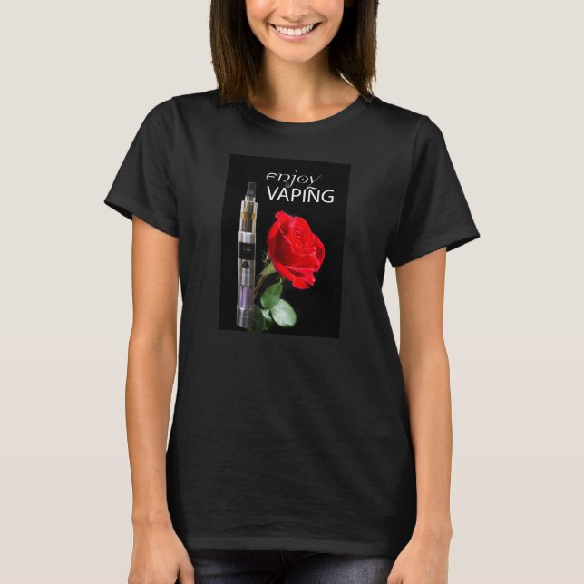Vaping and rose flower T-Shirt (Front)