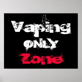 Vaping Only Zone Customisable High Quality Poster