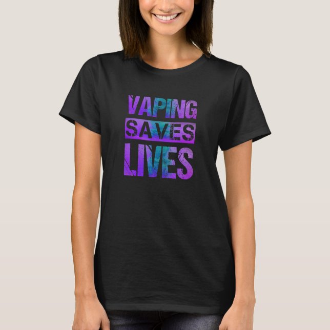 Vaping Saves Lives Purple Teal Adults Like Flavour T-Shirt (Front)
