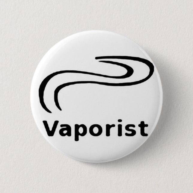 Vaporist 6 Cm Round Badge (Front)