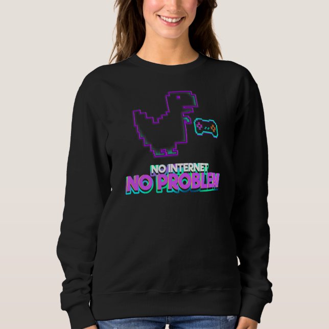 Vaprowave Rex Geek Dinosaur No Internet Sweatshirt (Front)