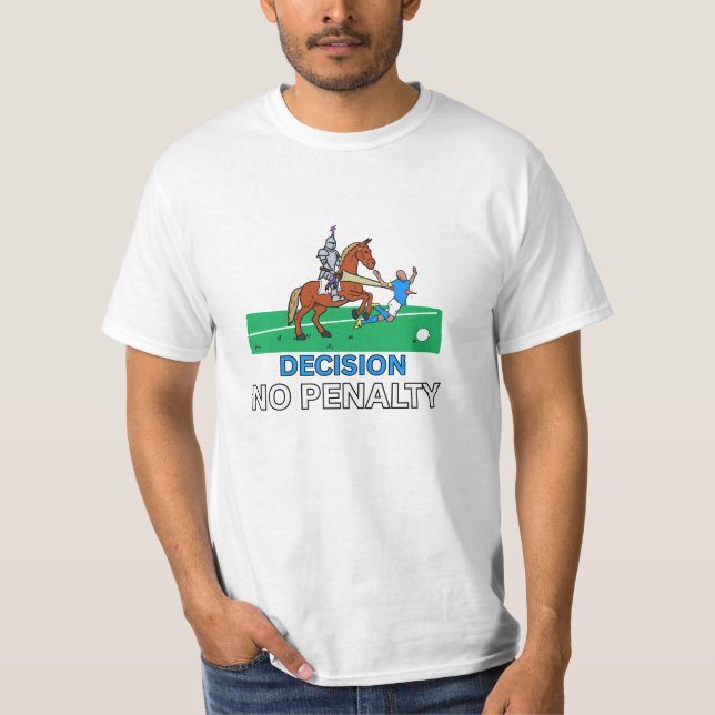 VAR check to the Rescue: Decision - No Penalty T-Shirt (Front)
