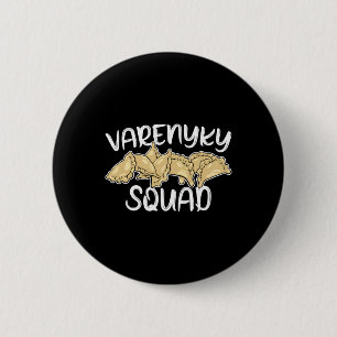 Varenyky Squad Funny Ukrainian Cuisine Ukraine Her 6 Cm Round Badge
