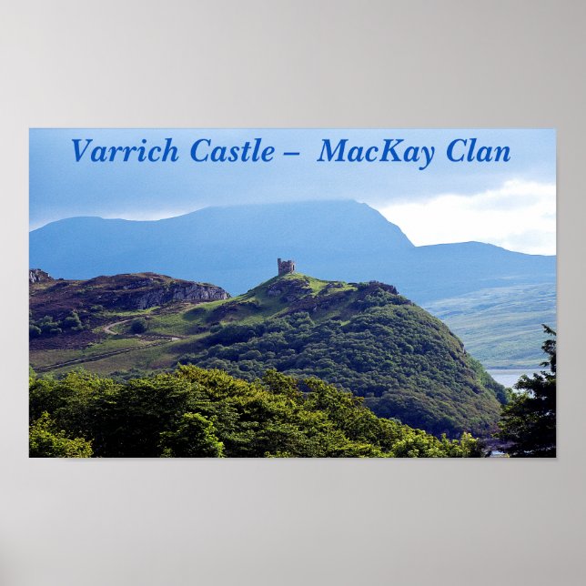 Varrich Castle Sutherland Scotland –  MacKay Clan Poster (Front)