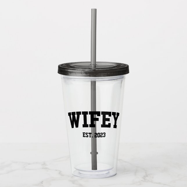 Varsity Style Wifey Est. Year Minimal Minimalist Acrylic Tumbler (Front)