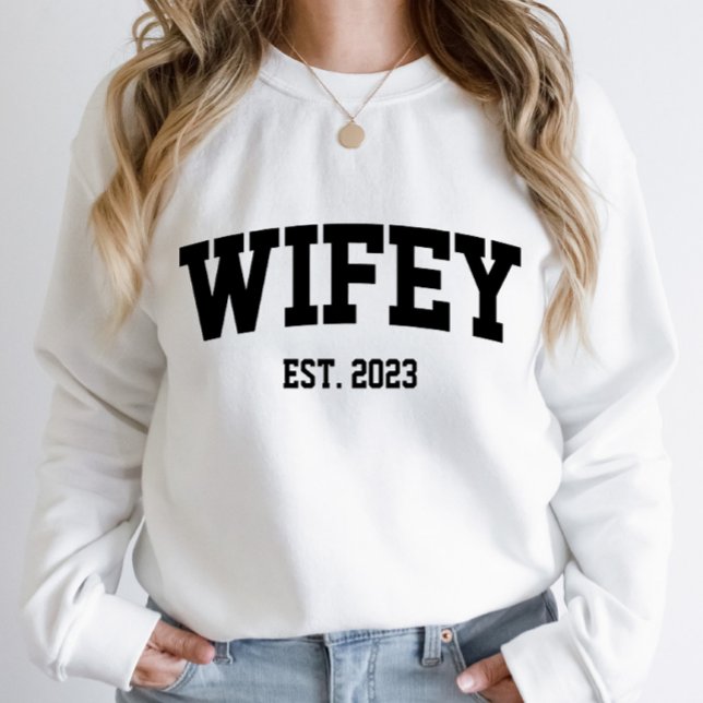 Varsity Style Wifey Est. Year Minimal Minimalist Sweatshirt (Creator Uploaded)