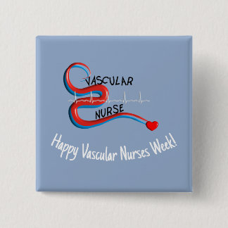 Vascular Nurses Week ll 15 Cm Square Badge