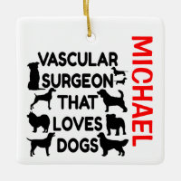 Vascular Surgeon Loves Dogs CUSTOM