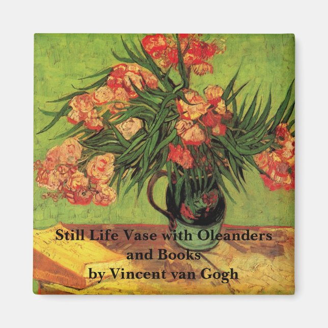 Vase with Oleanders and Books by Vincent van Gogh Magnet (Front)