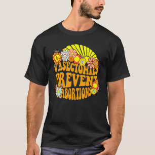 Vasectomies Prevent Abortions Retro Sunshine Pro C T-Shirt