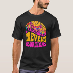 Vasectomies Prevent Abortions Women's Pro Choice F T-Shirt