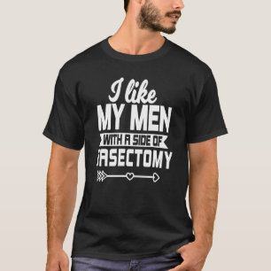 Vasectomy Surgery Family Planning Urologists Birth T-Shirt